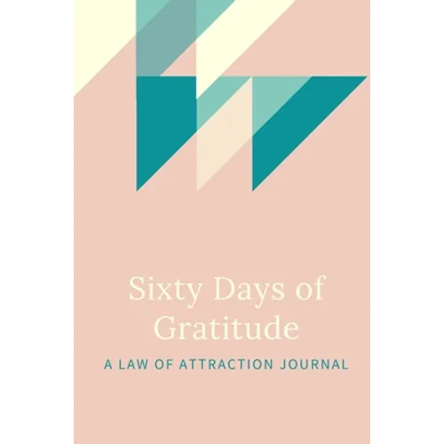 60 Days of Gratitude: A Law of Attraction Experiment
