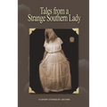 Tales from a Strange Southern Lady