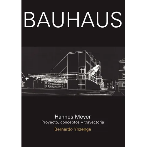 Bauhaus. Hannes Meyer