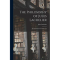 The Philosophy of Jules Lachelier: Du Fondement De L'induction