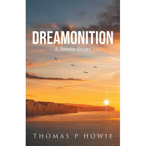 Dreamonition: A Binnie Story