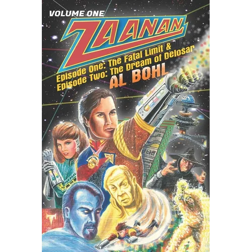 Zaanan Volume One: Episode One: The Fatal Limit & Episode Two: The Dream of Delosar