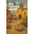 The Easter Drum: Bilingual Spanish-English Children's Stories for Easter