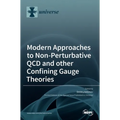 Modern Approaches to Non-Perturbative QCD and other Confining Gauge Theories