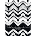 Working Towards an Independent Future! An Entrepreneur's Daily Planner