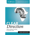 Clear Direction: Drive the Right Change in the Right Way