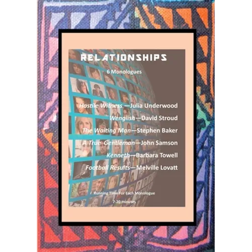 Relationships: 6 Monologues