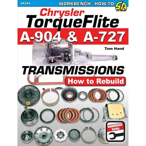 Chrysler Torqueflite A-904 & A-727: How to Rebuild