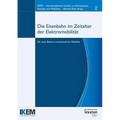 Die Eisenbahn Im Zeitalter Von Elektromobilitat: Die Neue Balance Emissionsarmer Mobilitat