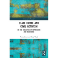 State Crime and Civil Activism: On the Dialectics of Repression and Resistance
