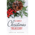 A Family Christmas Treasury (3rd Edition)