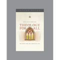 Theology for All: Doctrine for the Christian Life