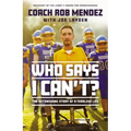 Who Says I Can't: The Astonishing Story of a Fearless Life