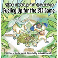 The Field of Greens: Fueling Up for the Big Game