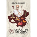 50 Useful Tips On China