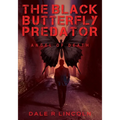 The Black Butterfly Predator: Angel of Death