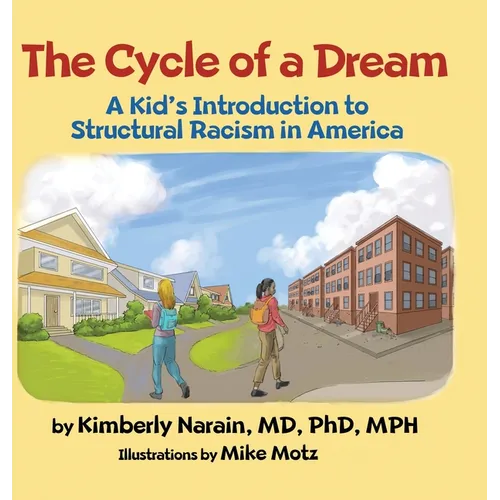 The Cycle of a Dream: A Kid's Introduction to Structural Racism in America