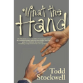 What the Hand