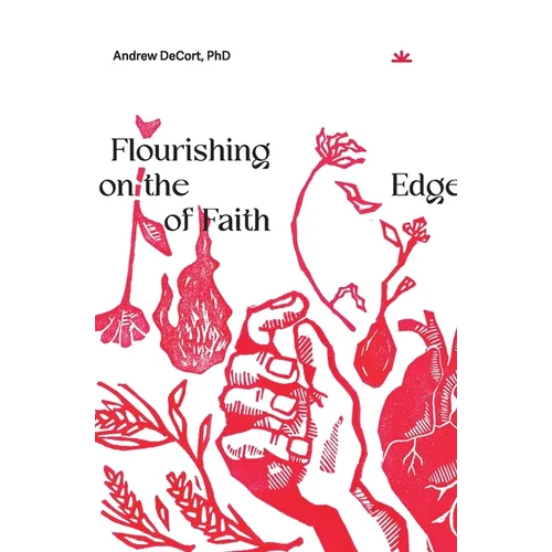 Flourishing on the Edge of Faith: Seven Practices for a New We