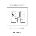 The Introduction to the Truth of Life: On This We Do Agree