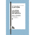 La Otra Historia de México. Díaz Y Madero I: La Espada Y El Espíritu