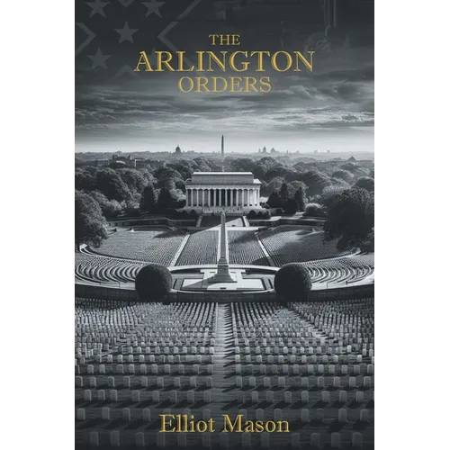 The Arlington Orders