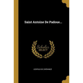 Saint Antoine De Padoue...
