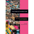 Fictions of Migration: Narratives of Displacement in Peru and Bolivia