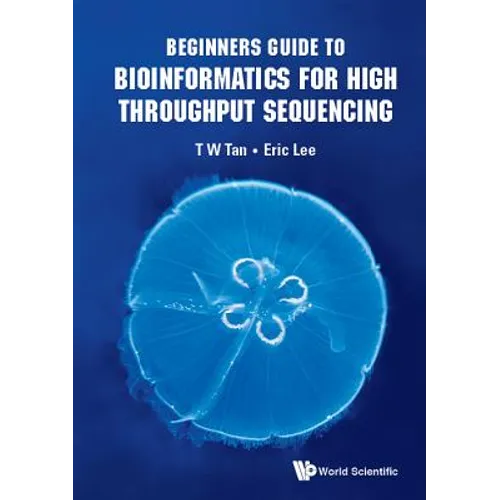 Beginners Guide to Bioinformatics for High Throughput Sequen