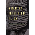 When the Iron Bird Flies: China's Secret War in Tibet