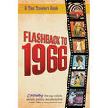 Flashback to 1966 - A Time Traveler's Guide: Perfect birthday or wedding anniversary gift for anyone born or married in 1966. For friends, parents or