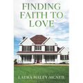Finding Faith to Love