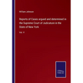 Reports of Cases argued and determined in the Supreme Court of Judicature in the State of New York: Vol. V