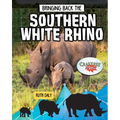 Bringing Back the Southern White Rhino