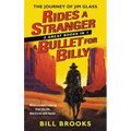 Rides a Stranger + A Bullet for Billy