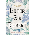 Enter Sir Robert