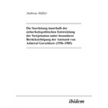 Die Seerüstung innerhalb der sicherheitspolitischen Entwicklung der Sowjetunion unter besonderer Berücksichtigung der Amtszeit von Admiral Gorschkow (