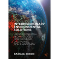Interdisciplinary Environmental Solutions: Using Geospatial Technologies for Bridging Disciplines, Scale and Data