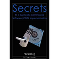 Secrets to a Successful Commercial Software (Cots) Implementation