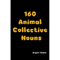 160 Animal Collective Nouns
