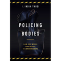Policing Bodies: Law, Sex Work, and Desire in Johannesburg