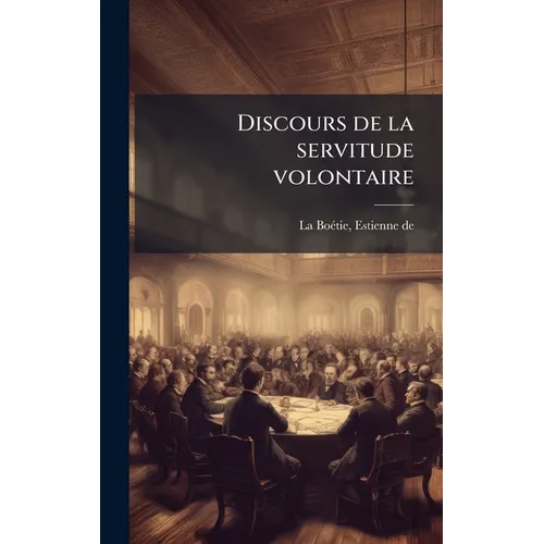 Discours de la servitude volontaire