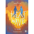 Heat Wave: Los extraordinarios