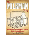 The Milkman Story: What Happens When a Jewish Carpenter Meets a Gentile Milkman