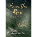 From the River