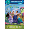 La Familia Lo Es Todo (Family Is Everything Spanish Edition) (Disney Encanto)