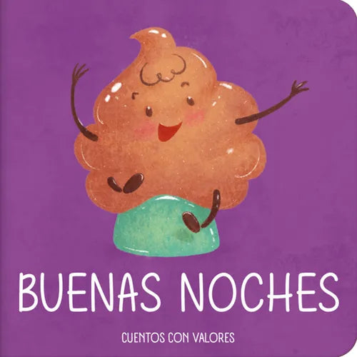 Buenas Noches, Caca / Good Night, Poo