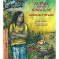 Friends from the Other Side / Amigos del Otro Lado