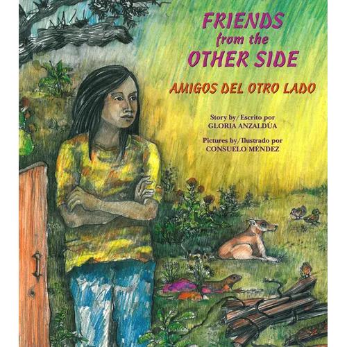 Friends from the Other Side / Amigos del Otro Lado