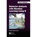 Behavior Analysis with Machine Learning Using R